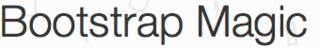 Bootstrap Magic Bootstrap Magic